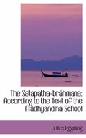 The Satapatha-Brahmana