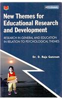 New Themes for Educational Research and Development