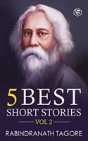 Rabindranath Tagore - 5 Best Short Stories Vol 2