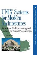 UNIX Systems for Modern Architectures