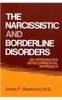 The Narcissistic and Borderline Disorders