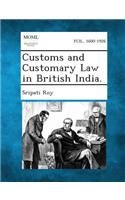 Customs and Customary Law in British India.