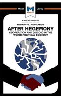 Analysis of Robert O. Keohane's After Hegemony