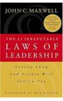 The 21 Irrefuable Laws Of Leadership