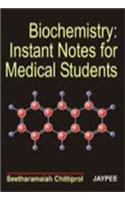 Biochemistry: Instant Notes for Medical Students