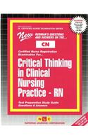 Critical Thinking in Clinical Nursing Practice (Rn)