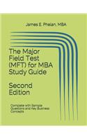 The Major Field Test (MFT) for MBA Study Guide