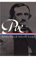 Edgar Allan Poe: Poetry, Tales, and Selected Essays