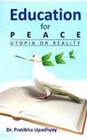 Education For Peace: Utopia Or Reality