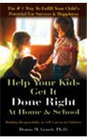 Help Your Kids Get It Done Right At Home & School!