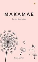 Makamae - The Seed of my Poems