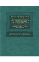 Relatorio de W. Milnor Roberts, Engenheiro Chefe Da Commissao Hydraulica Sobre O Exame Do Rio S. Francisco Desde O Mar Ate a Cachoeira de Pirapora (Extensao de 2.122 Kilometros) Feito Em 1879-1880 Por Ordem de Sua Excellencia O Sr. Conselheiro Joao