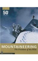 Mountaineering: The Freedom of the Hills