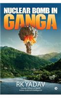 Nuclear Bomb in Ganga