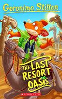 Geronimo Stilton #77: The Last Resort Oasis