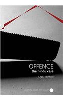 Offence: The Hindu Case