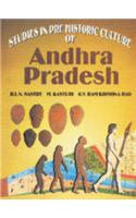 Studies In Prehistoric Culture Of Andhra Pradesh