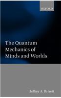 The Quantum Mechanics of Minds and Worlds