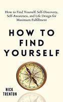 How to Find Yourself