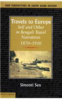 Travels To Europe: Self And Other In Bengali Travel Narratives, 1870-1910