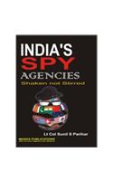 India's Spy Agencies: Shaken not Stirred