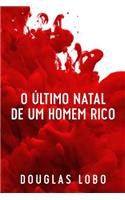 O Último Natal de um Homem Rico (suspense psicológico, suspense e mistério, policial suspense e mistério)