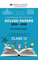 Oswaal CBSE Solved Papers Class 12 Accountancy Chapterwise and Topicwise (For March 2019 Exam) Old Edition (Old Edition)