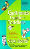 Girlfriends' Guide to Toddlers