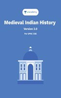 Medieval Indian History (English) for UPSC Civil Services IAS / IPS / IFS Prelims and Mains Examination by Unacademy