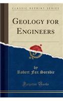 Geology for Engineers (Classic Reprint)