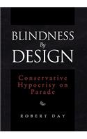 Blindness By Design