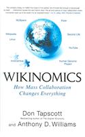 Wikinomics: How Mass Collaboration Changes Everything