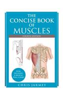 Concise Book of Muscles, Fourth Edition