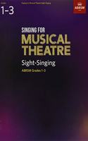 Singing for Musical Theatre Sight-Singing, ABRSM Grades 1-3, from 2019