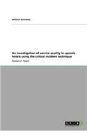 investigation of service quality in upscale hotels using the critical incident technique