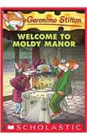 Geronimo Stilton #59: Welcome To Moldy Manor