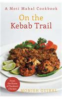 On The Kebab Trail: A Moti Mahal Cookbook