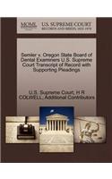 Semler V. Oregon State Board of Dental Examiners U.S. Supreme Court Transcript of Record with Supporting Pleadings