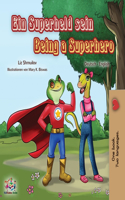 Being a Superhero (German English Bilingual Book for Kids)