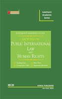 Lectures on Public International Law & Human Rights (Lawmann's Academic Series)