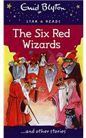 The Six Red Wizards (Enid Blyton: Star Reads Series 1)