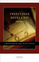 Twenty-Four Hours a Day