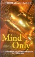 Mind Only