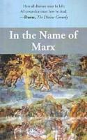 In The Name of Marx (Paperback)