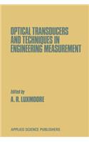 Optical Transducers and Techniques in Engineering Measurement