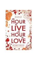 An Hour To Live, An Hour To Love