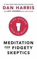 Meditation For Fidgety Skeptics