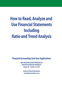 How to Read, Analyze and Use Financial Statements Including Ratio and Trend Analysis