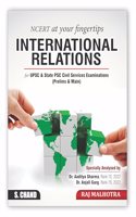 International Relations NCERT at your FINGERTIPS for UPSC & State PSC Civil Services Examinations (IAS Prelims & Main Exam) | Exam-Oriented Approach | In-Depth Analysis | IR S. Chand's Exam Book 2023