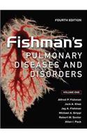 Fishman's Pulmonary Diseases and Disorders, Fourth Edition